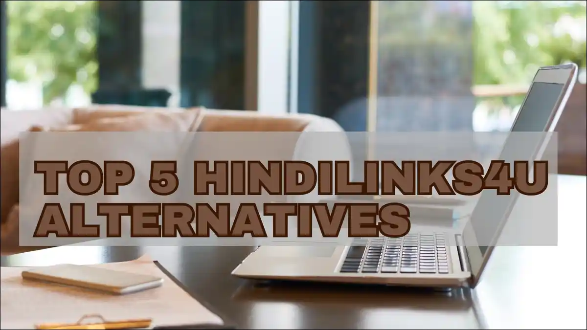 Here's a list of 5 best Hindilinks4u Alternatives that are safe and better!