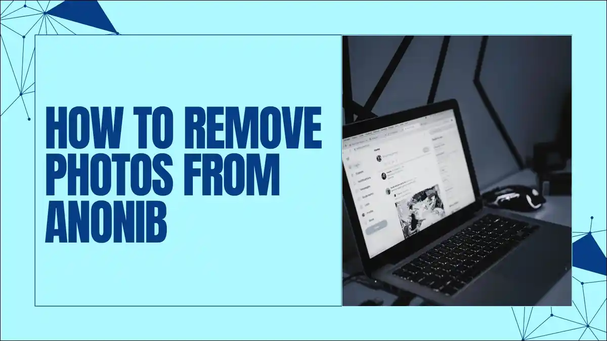 How to Remove Photos from AnonIB