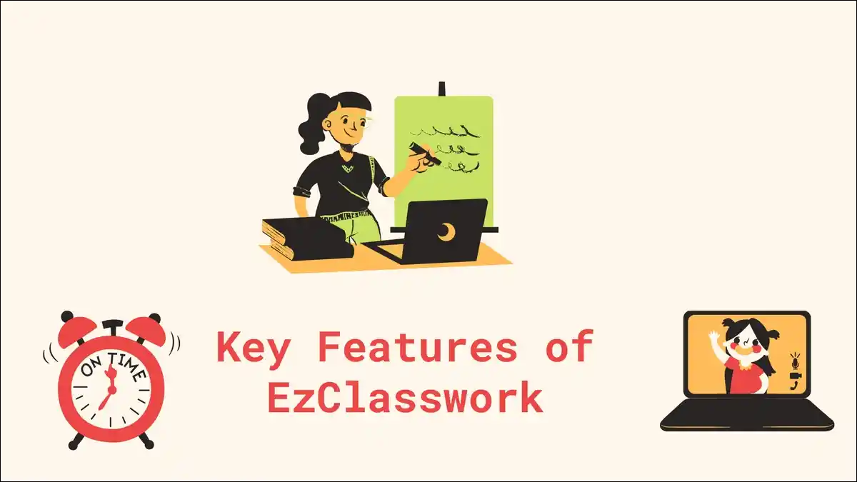 Key Features of EzClasswork