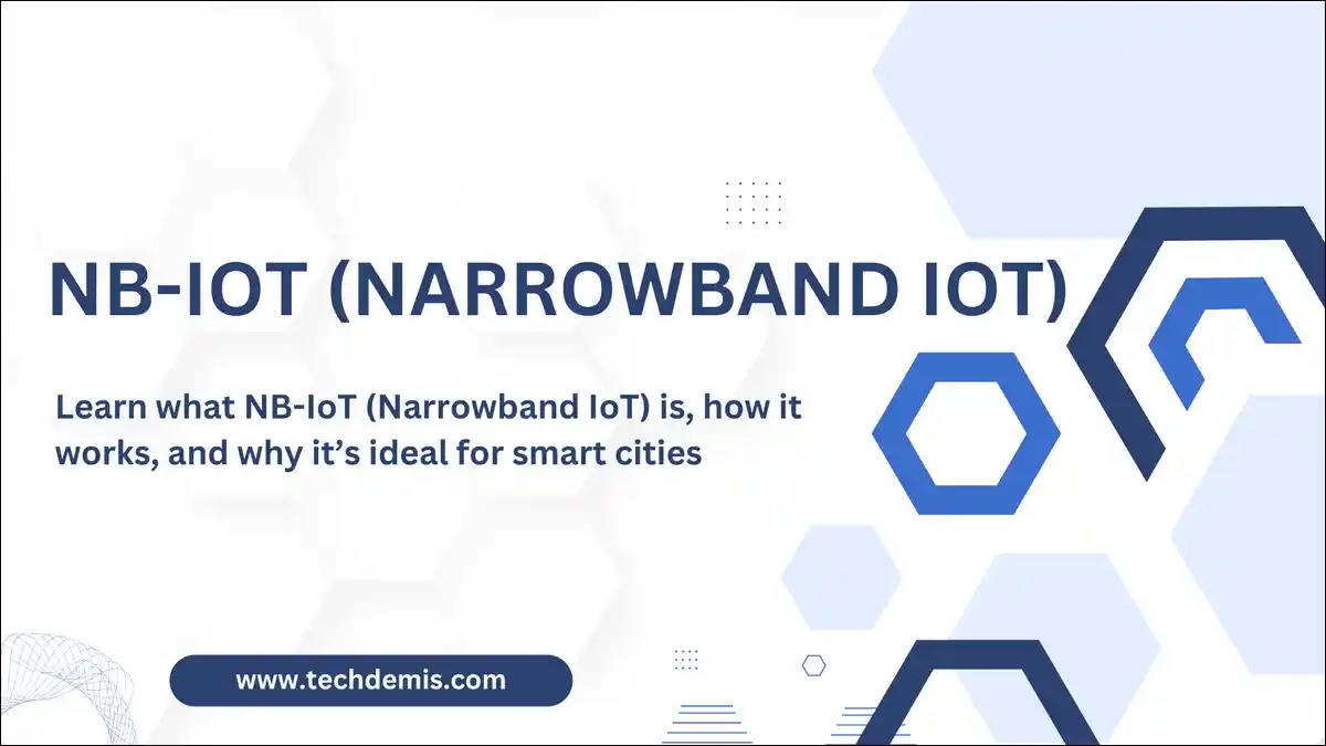 What is NB-IoT? Narrowband IoT Explained, Uses, Benefits