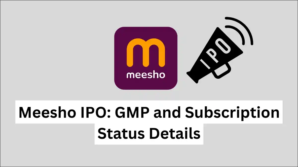 Meesho IPO: GMP and Subscription Status Details