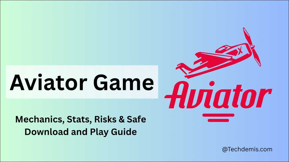 Aviator Game Download, Mechanics and Safe Access