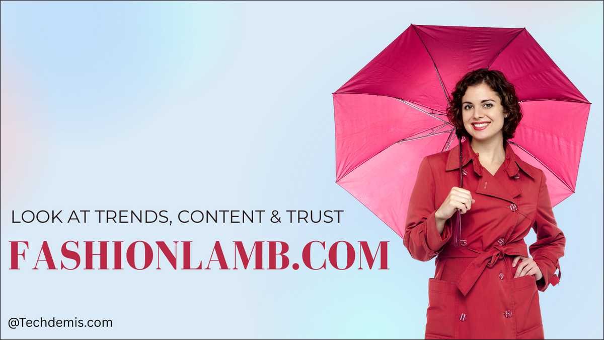 FashionLamb.com: Honest Look at Trends, Content & Trust