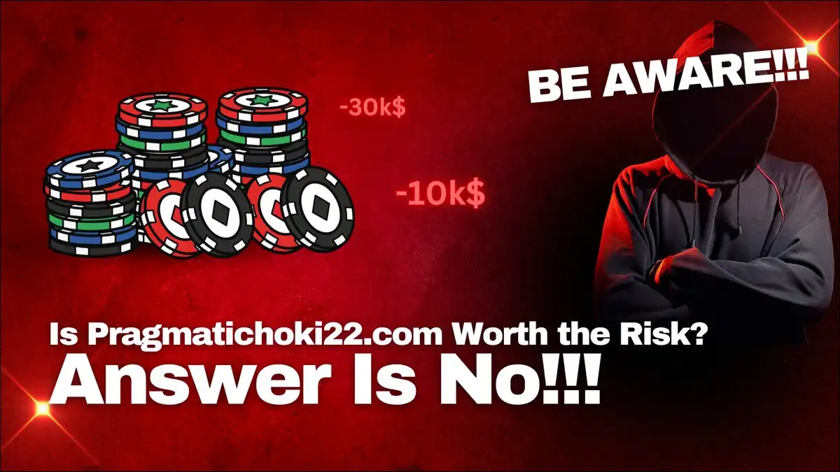 Is Pragmatichoki22.com Worth the Risk? The answer is No.