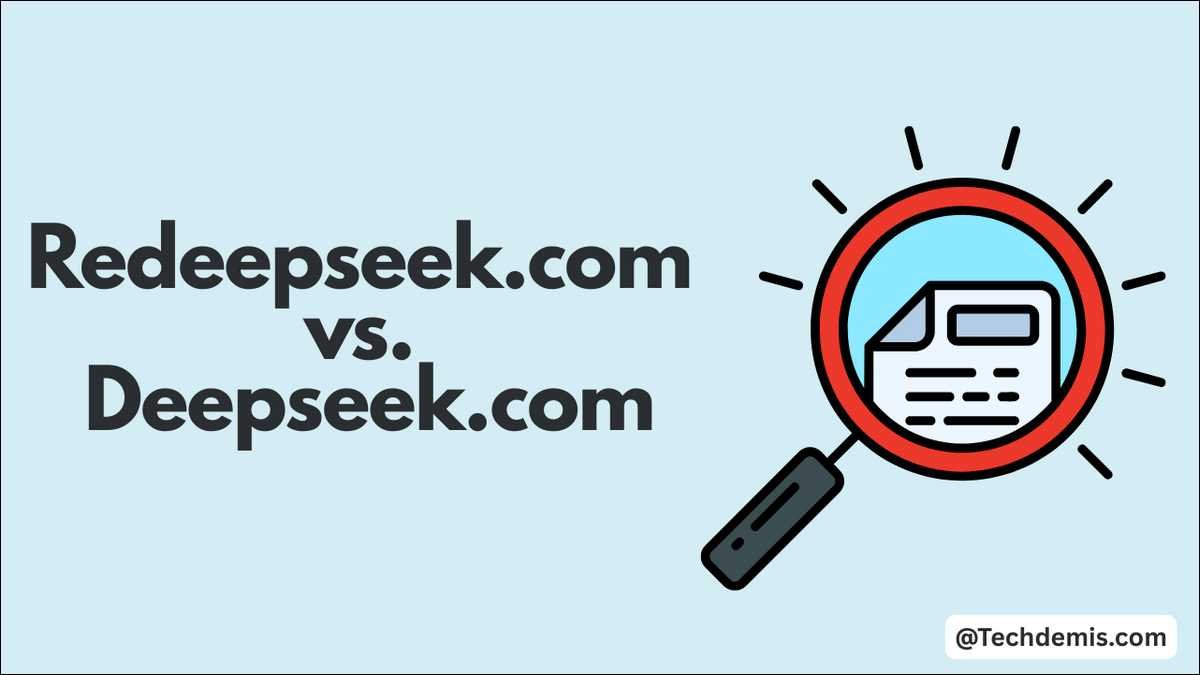 Redeepseek.com vs Deepseek.com: The Truth Behind Two Sites That Sound Identical — But Aren’t