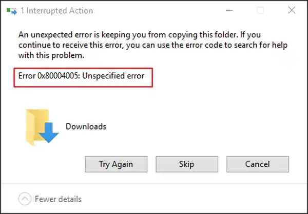 "Windows 11 error 0x80004005 unspecified error dialog box on screen